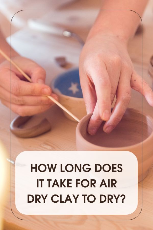 How Long Does it Take For Air Dry Clay to Dry?